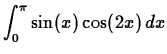 $\displaystyle \int_{0}^{\pi}\sin(x) \cos(2x)   dx $