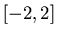 $[-2, 2]$