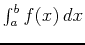 $\int_{a}^{b} f(x)\,dx$