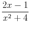$\displaystyle \frac{2x-1}{x^2+4}$