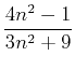 $\displaystyle \frac{4n^2-1}{3n^2+9}$