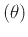 $(\theta )$