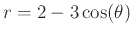$\displaystyle r = 2-3 \cos(\theta )$