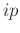 $ip$