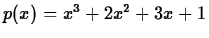 $p(x) = x^3+2x^2+3x+1$