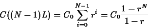 \begin{displaymath}C((N-1)L) =C_0 \sum_{i=0}^{N-1} r^i = C_0 \frac{1-r^N}{1-r}\end{displaymath}