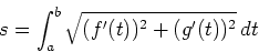 \begin{displaymath}s = \int_{a}^{b} \sqrt{ (f'(t))^2+(g'(t))^2} \, dt \end{displaymath}