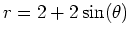 $r = 2 + 2\sin(\theta)$