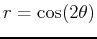 $r = \cos(2 \theta)$