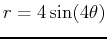 $r = 4\sin(4\theta)$
