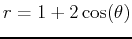 $r=1+2\cos(\theta)$