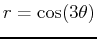 $r=\cos(3 \theta)$