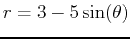 $r=3-5\sin(\theta)$