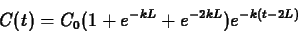 \begin{displaymath}C(t) = C_0 (1 +e^{-kL}+ e^{-2kL}) e^{-k(t-2L)} \end{displaymath}