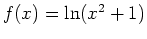 $f(x) = \ln(x^2+1)$