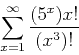 \begin{displaymath}
\sum_{x=1}^{\infty} \frac{(5^x)x!}{(x^3)!}
\end{displaymath}