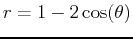 $r = 1-2\cos(\theta)$