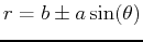 $r = b \pm a \sin(\theta)$