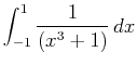$\displaystyle \int_{-1}^1 \frac{1}{(x^3+1)}   dx$