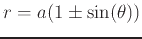 $r = a(1 \pm \sin(\theta))$