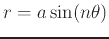 $r=a \sin(n \theta)$