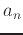 $a_n$
