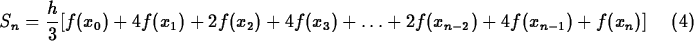 \begin{maplelatex}
% latex2html id marker 80
\begin{equation}
S_n = \displaystyl...
 ...)+4f(x_3)+\ldots
+2f(x_{n-2})+4f(x_{n-1})+f(x_n)] \end{equation}\end{maplelatex}