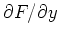 $\partial F
/\partial y$