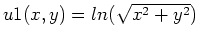 $u1(x,y)=ln(\sqrt{x^2+y^2})$