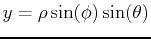 $y=\rho\sin(\phi)\sin(\theta)$