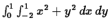 $\int_0^1 \int_{-2}^1 x^2+y^2 \,dx\, dy$