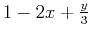 $1-2x+\frac{y}{3}$