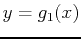 $y=g_1(x)$