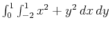 $\int_0^1 \int_{-2}^1 x^2+y^2 \,dx\, dy$