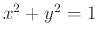 $x^2+y^2=1$