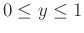 $0 \leq y \leq 1$