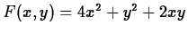$F(x,y) = 4x^2+y^2+2xy$