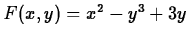 $F(x,y) = x^2-y^3+3y$