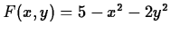 $F(x,y) = 5-x^2-2y^2$
