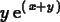 \begin{maplelatex}
\begin{displaymath}
{y}\,{\rm e}^{(\,{x}+{y}\,)}
\end{displaymath}\end{maplelatex}
