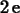 \begin{maplelatex}
\begin{displaymath}
2\,{\rm e}
\end{displaymath}\end{maplelatex}