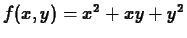 $f(x,y)=x^2+xy+y^2$