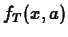 $f_T(x,a)$