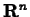 $\mathbf{R}^n$