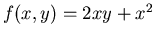 $f(x,y)=2xy+x^2$