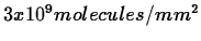 $3 x 10^9 molecules/mm^2$