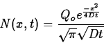 \begin{displaymath}
N(x,t)=\frac{Q_oe^{\frac{-x^2}{4Dt}}}{\sqrt{\pi}\sqrt{Dt}}
\end{displaymath}