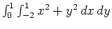 $\int_0^1 \int_{-2}^1 x^2+y^2  dx  dy$