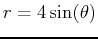$r=4\sin(\theta)$