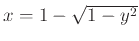 $x=1-\sqrt{1-y^2}$